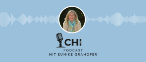 Eunike Grahofer Chi Podcast